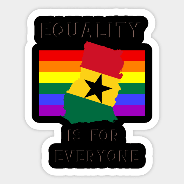 Equality is for everyone, ghana pride Sticker by Nahya Fashion Shop